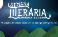 1ª Semana Literária Eugênia Sereno. Confiram a programação!