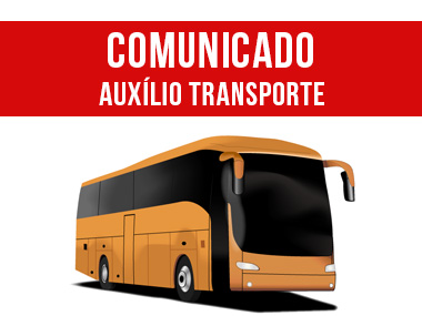 COMUNICADO - Auxílio Transporte